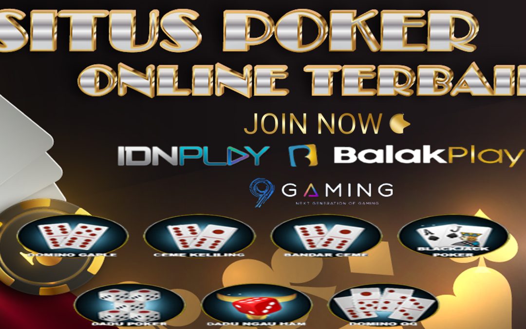 Situs Resmi Permainan Poker Terbaik BalakPlay Online